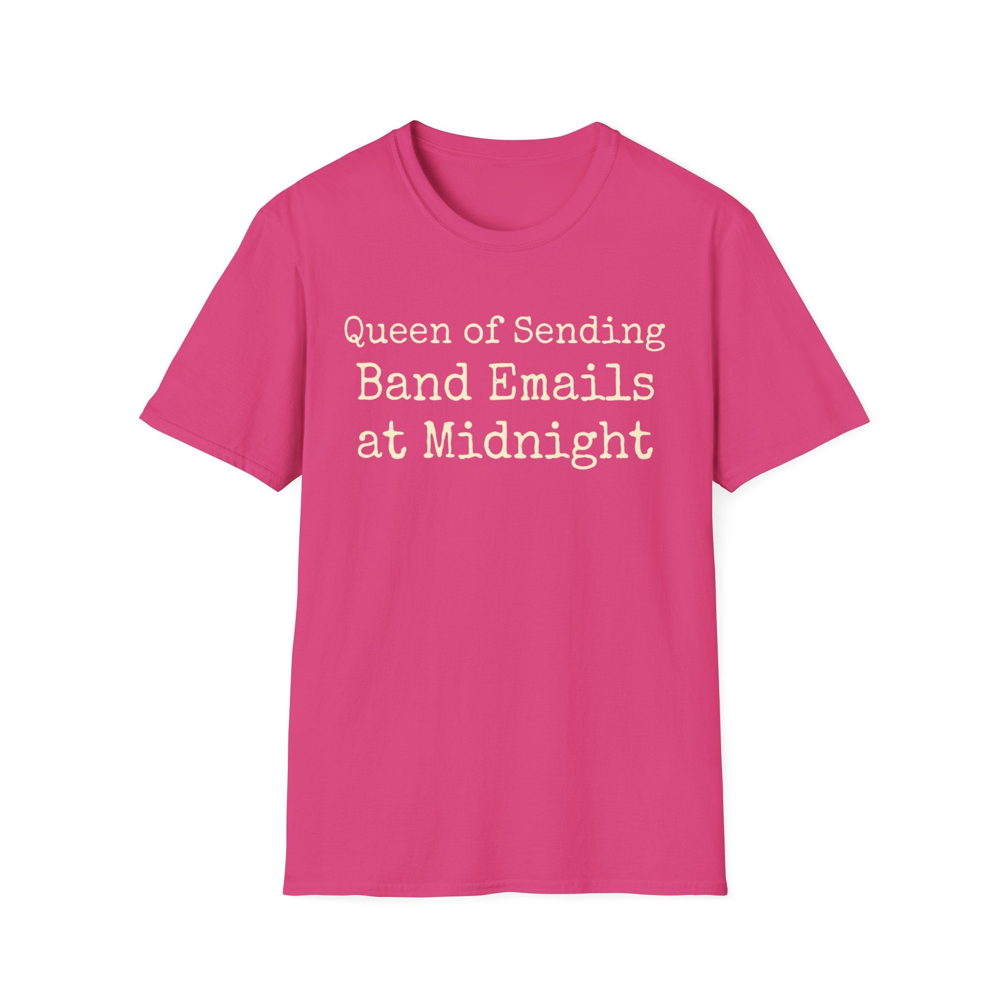 Queen of Sending Band Emails at Midnight Tee