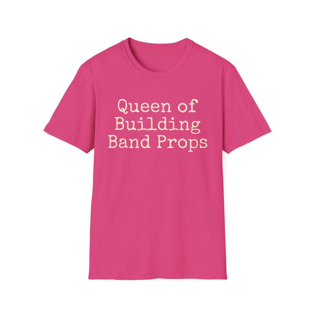 Queen of Building Band Props Tee