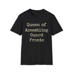 Queen of Assembling Guard Fronts Tee