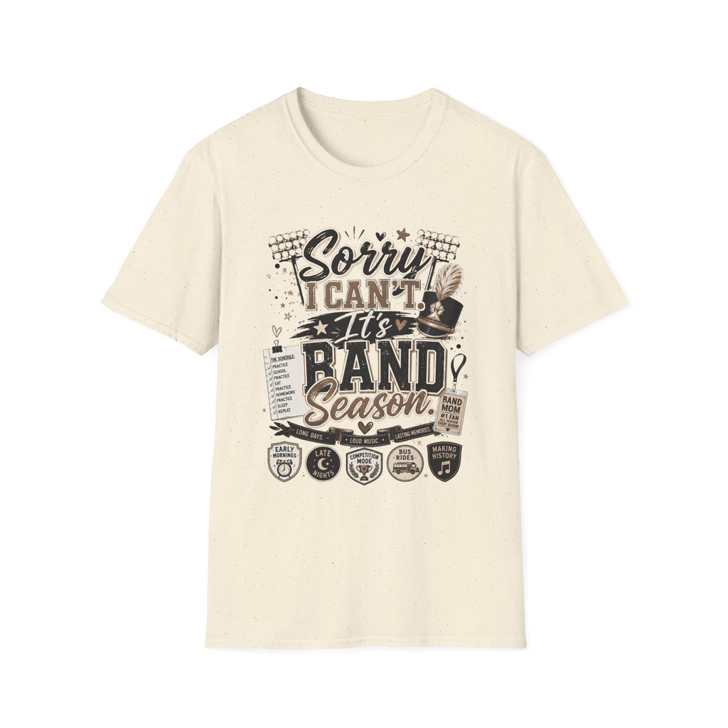 "Sorry I Can't, It's Band Season"