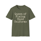 Queen of Fixing Band Uniforms Tee