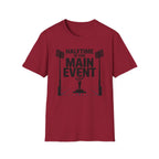 Halftime is the Main Event Tee