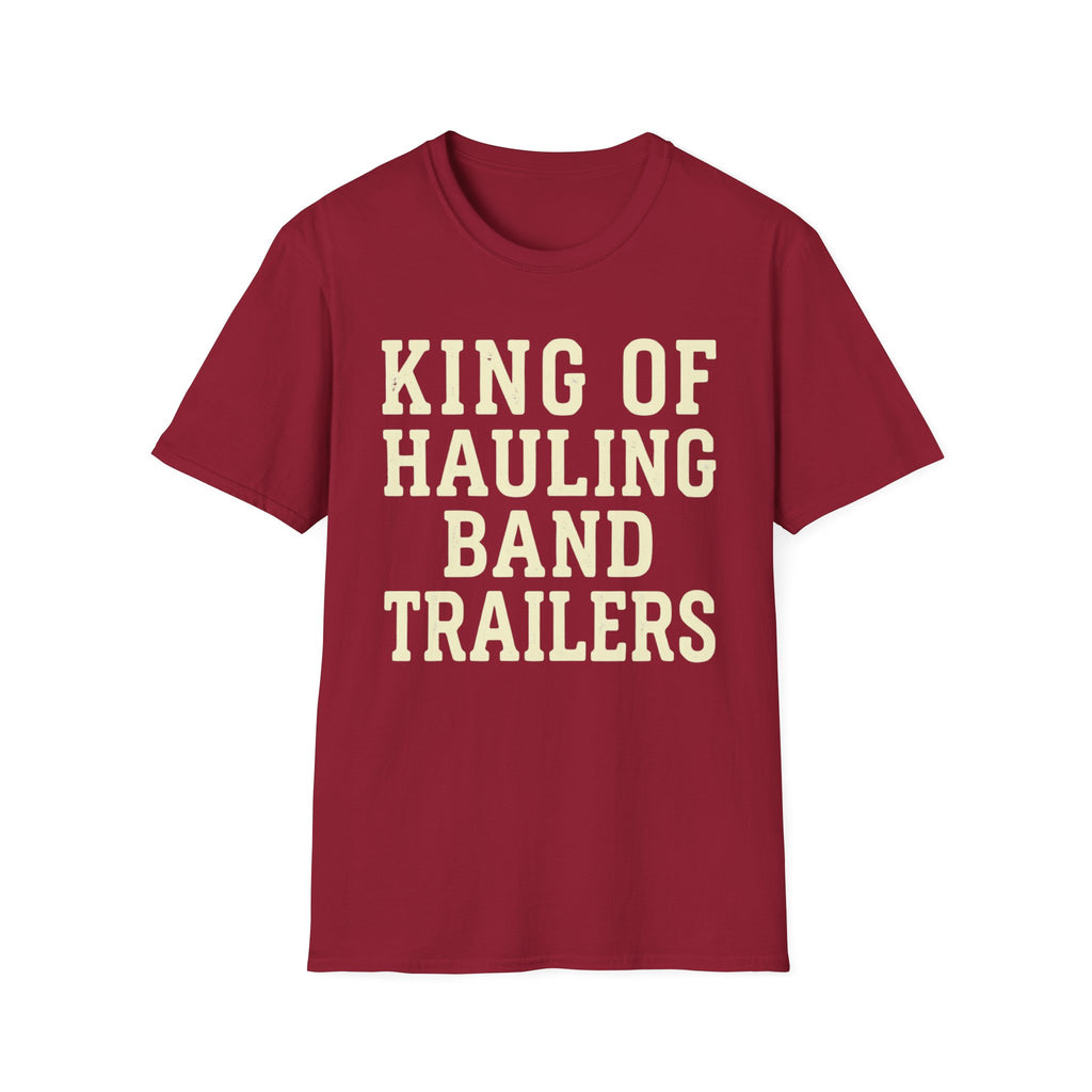 King of Hauling Band Trailers Tee