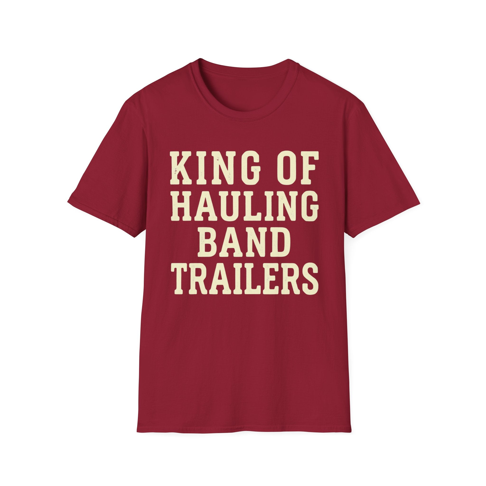 King of Hauling Band Trailers Tee