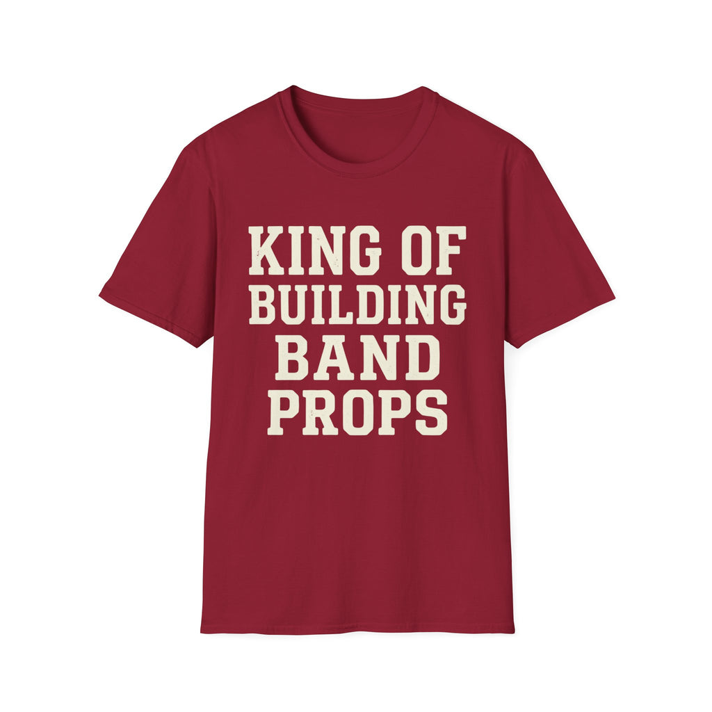 King of Building Band Props Tee