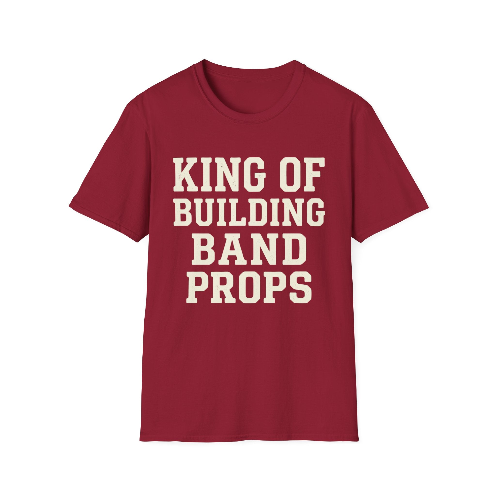 King of Building Band Props Tee