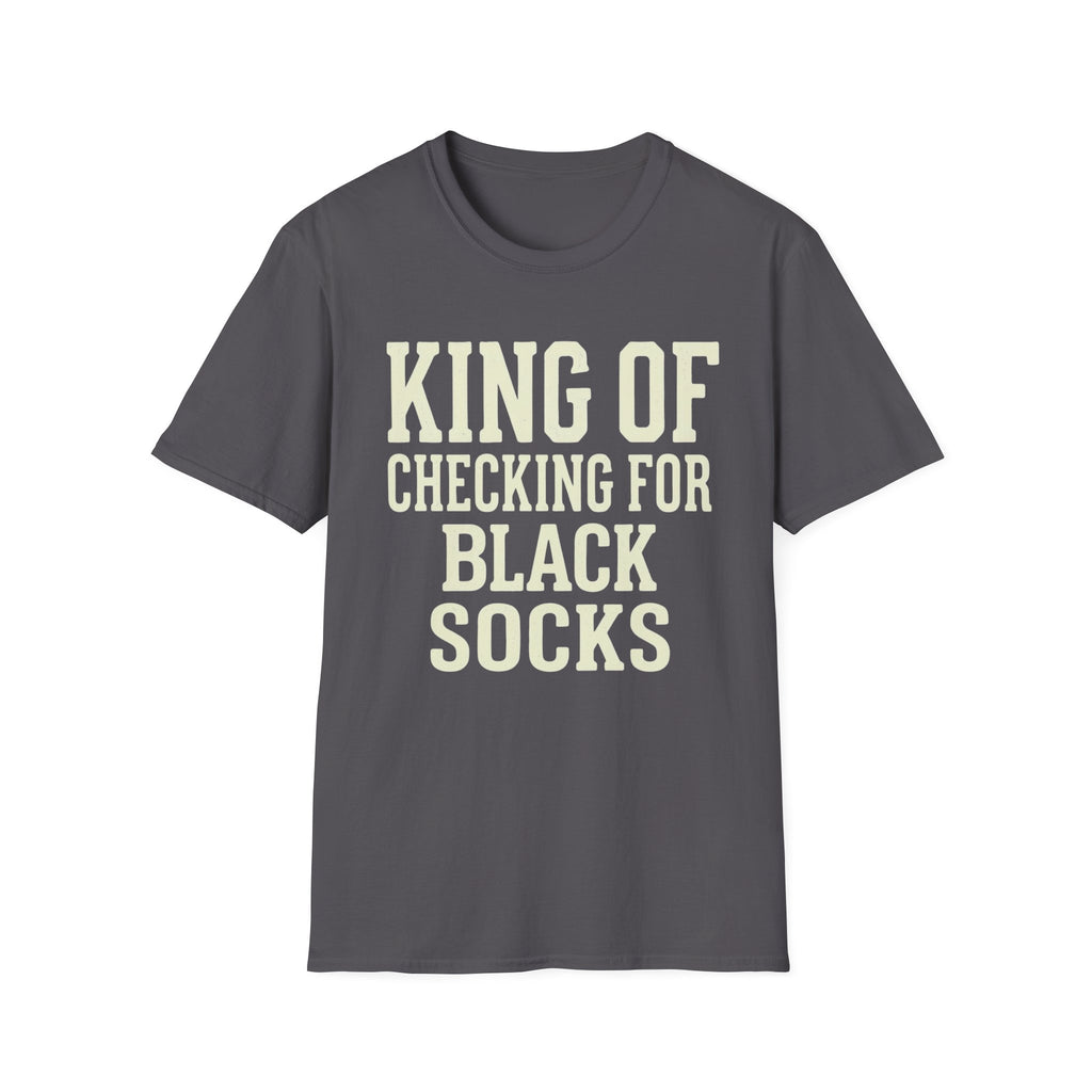 King of Checking for Black Socks Tee