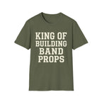 King of Building Band Props Tee