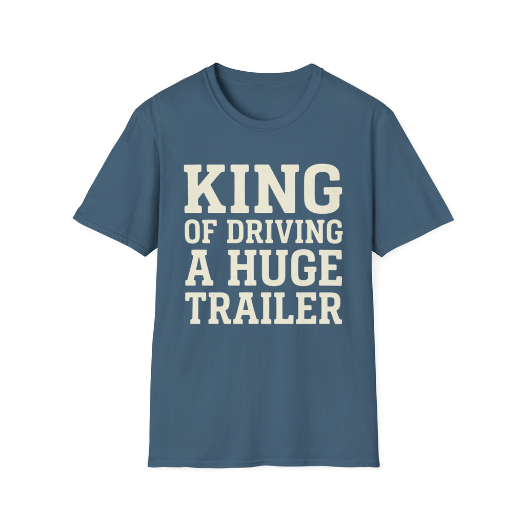 King of Driving a Huge Band Trailer Tee