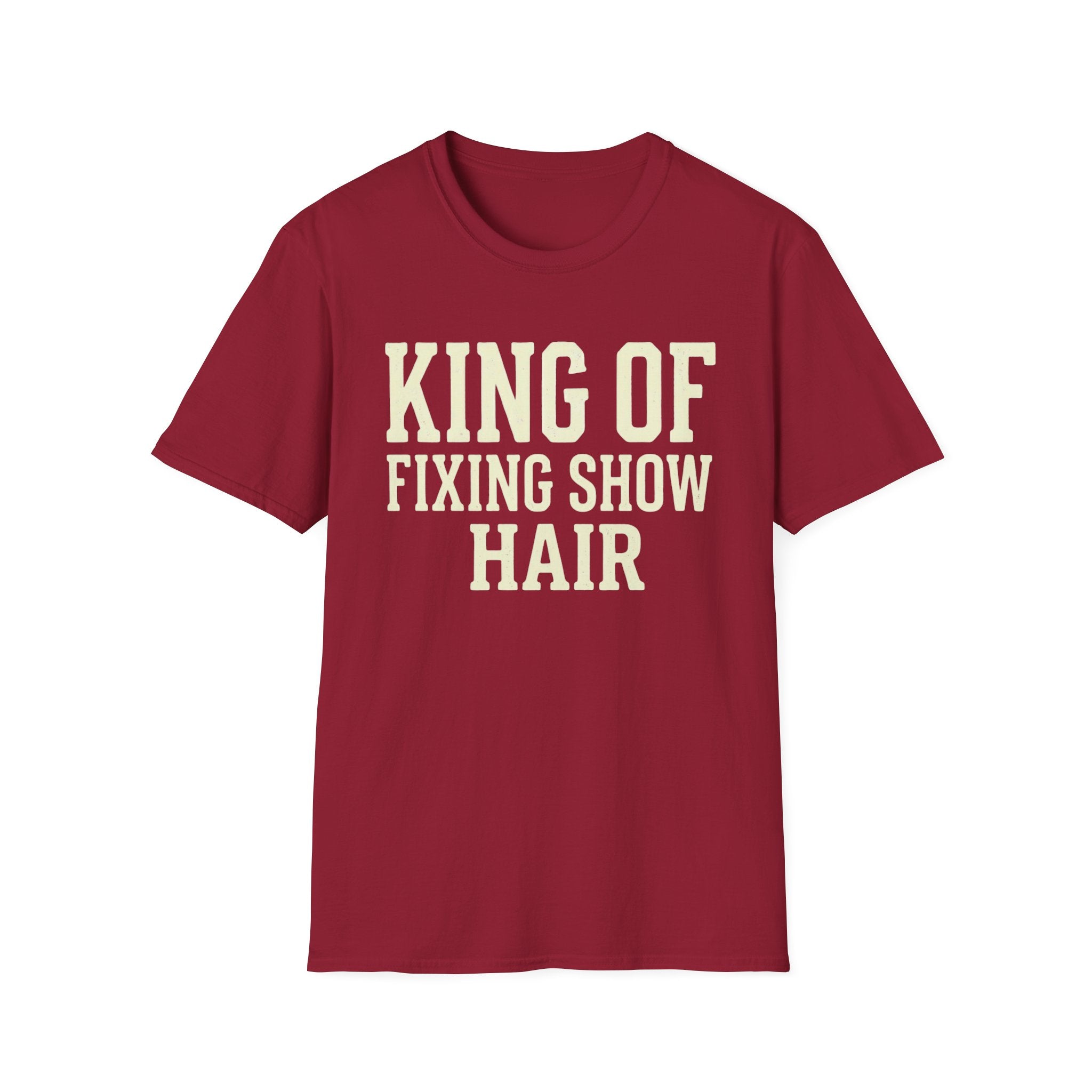 King of Fixing Show Hair Tee
