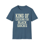 King of Checking for Black Socks Tee