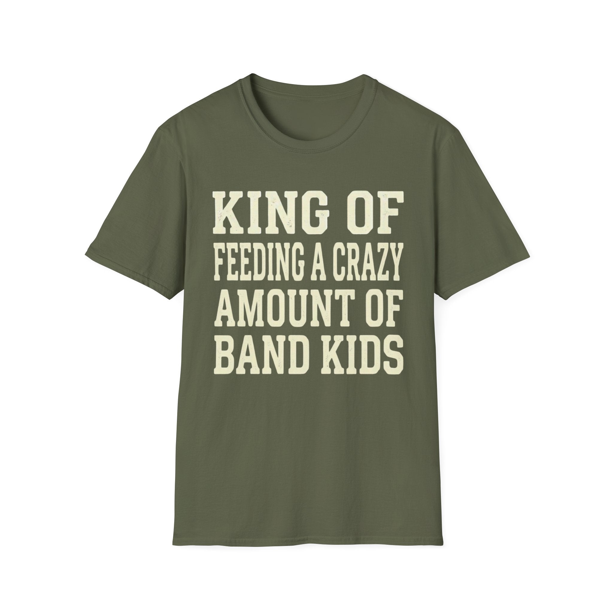 King of Feeding a Crazy Amount of Band Kids Tee