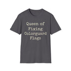 Queen of Fixing Colorguard Flags Tee