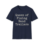 Queen of Fixing Band Trailers Tee
