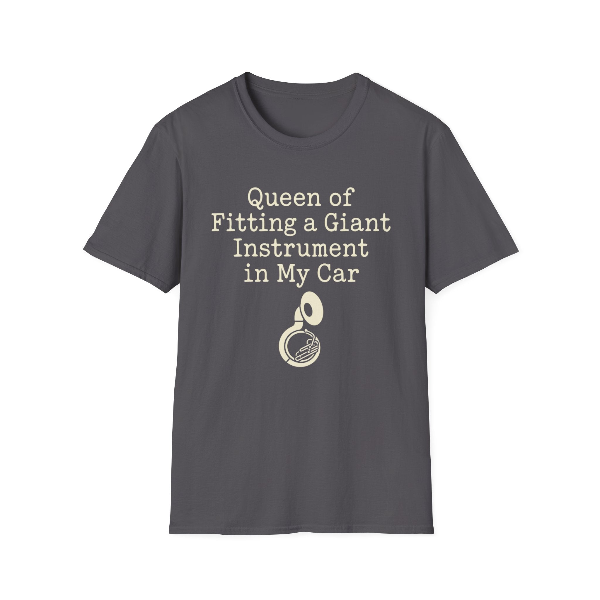 Queen of Fitting a Giant Instrument in My Car Tee