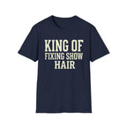 King of Fixing Show Hair Tee