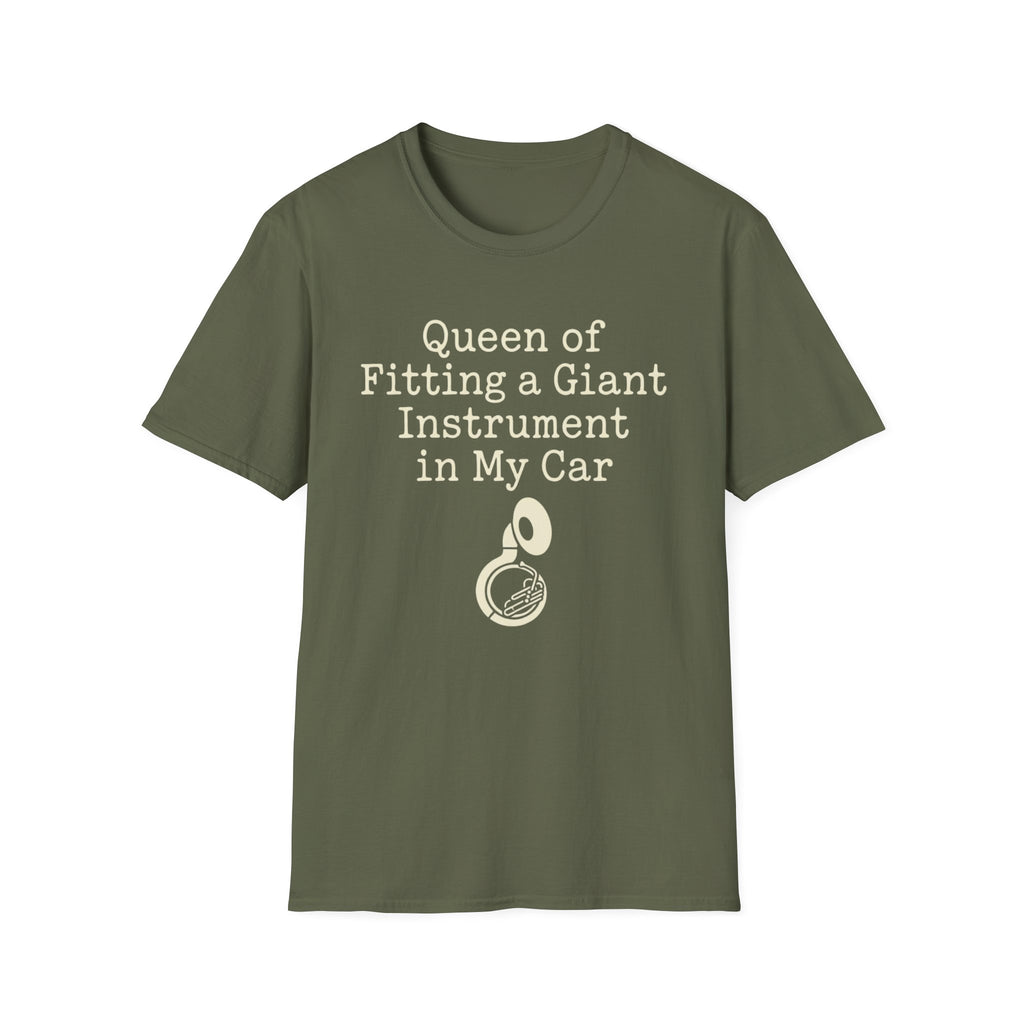 Queen of Fitting a Giant Instrument in My Car Tee