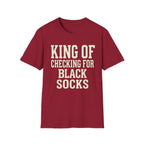 King of Checking for Black Socks Tee