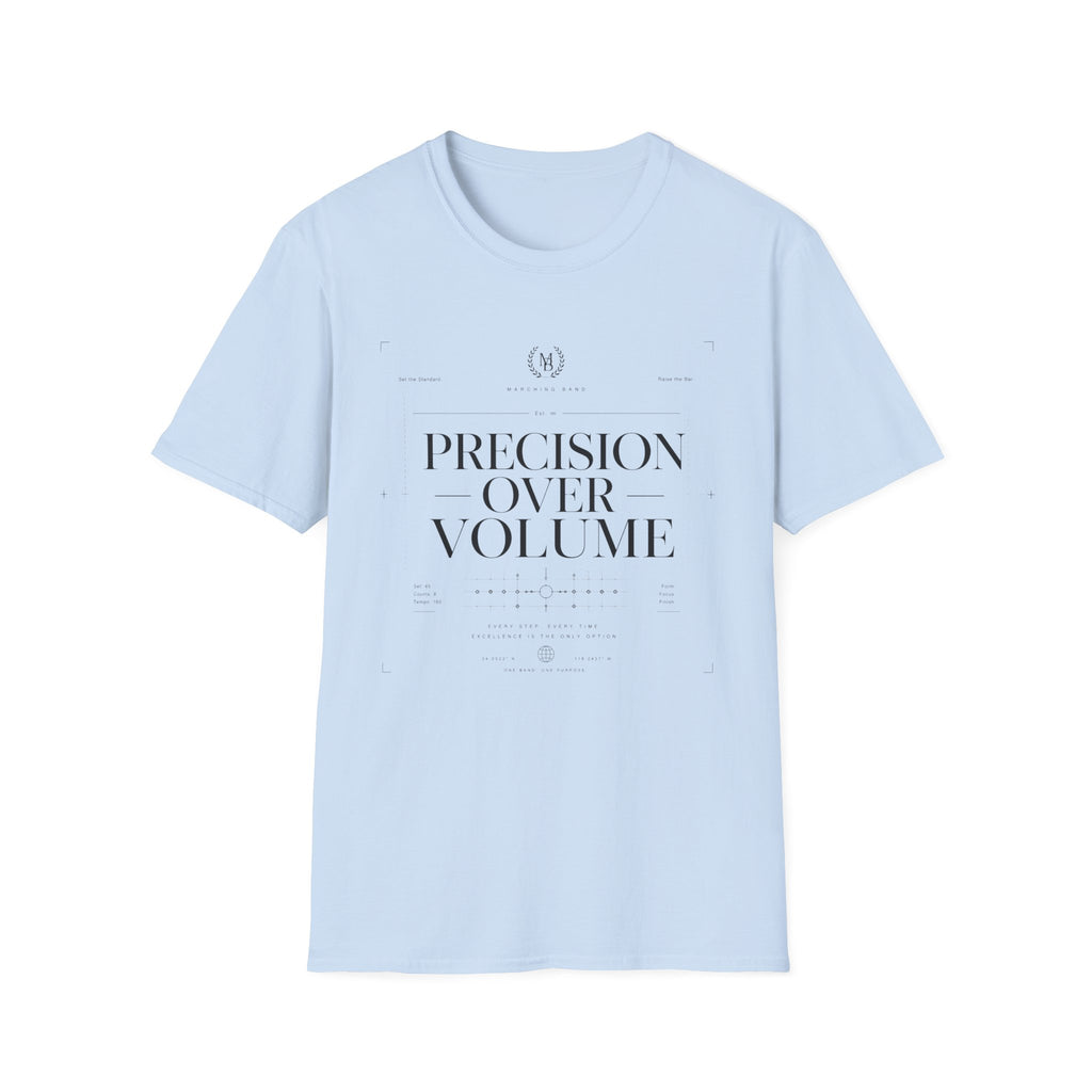 Precision Over Volume Tee
