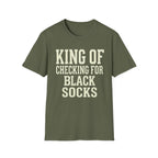 King of Checking for Black Socks Tee