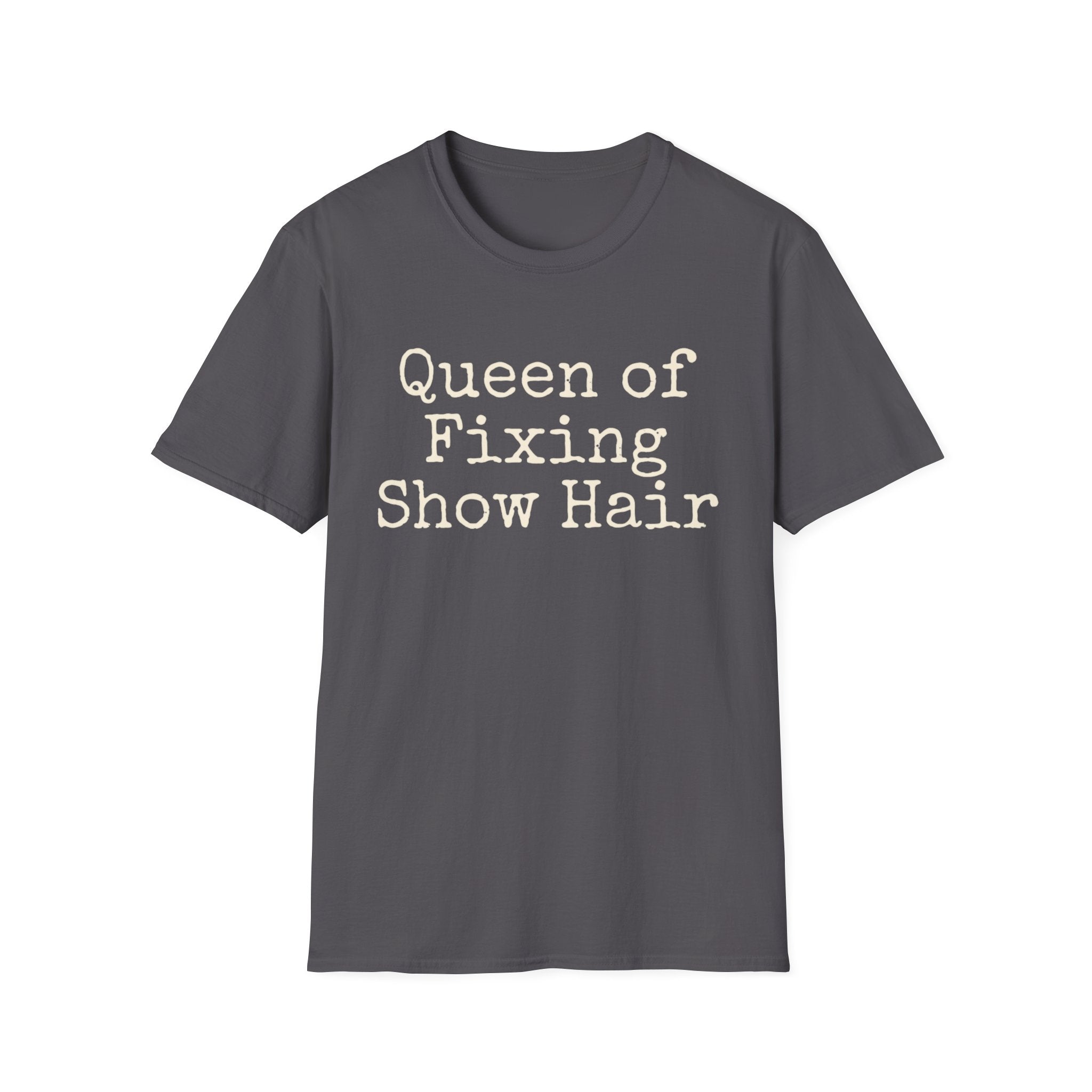Queen of Fixing Show Hair Tee