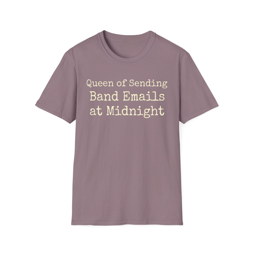 Queen of Sending Band Emails at Midnight Tee