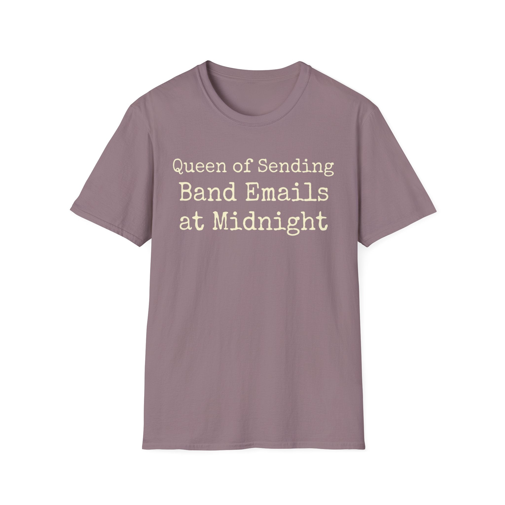 Queen of Sending Band Emails at Midnight Tee