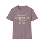 Queen of Checking for Black Socks Tee