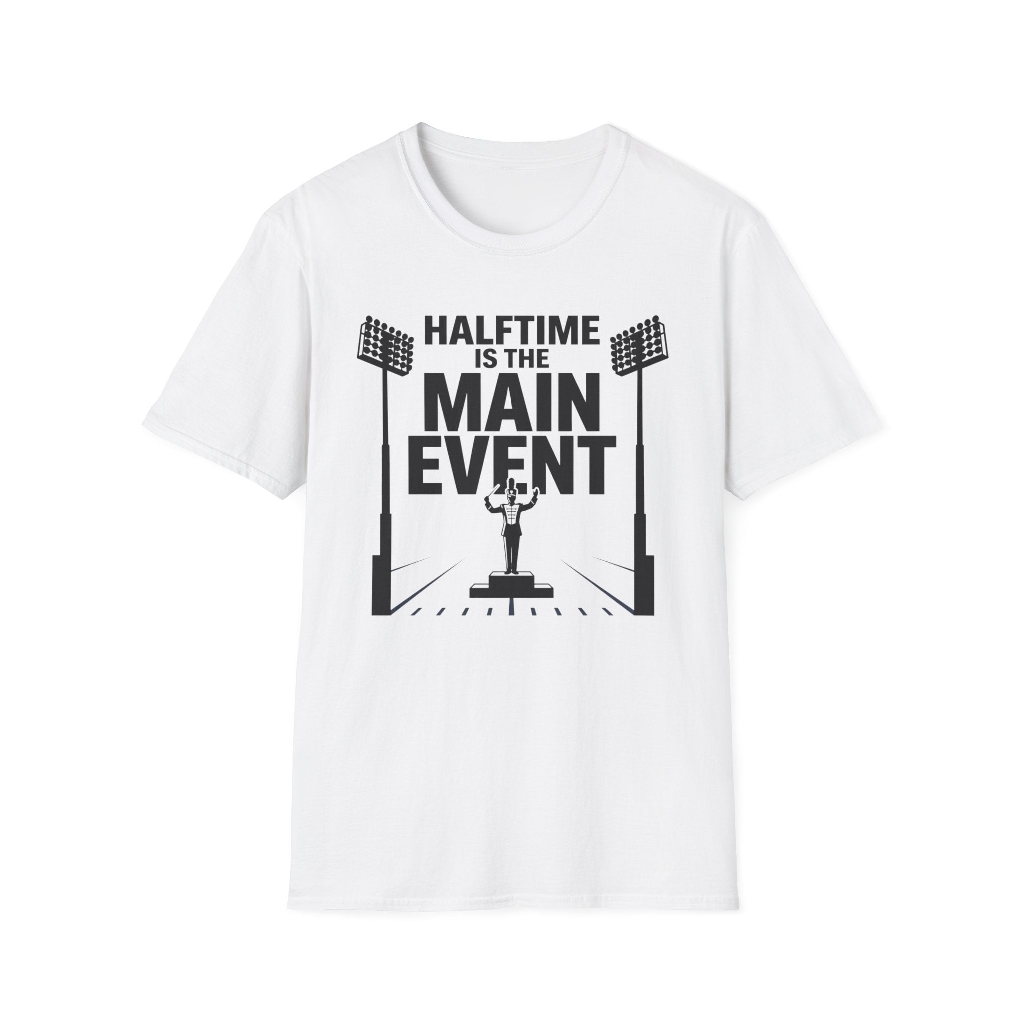 Halftime is the Main Event Tee