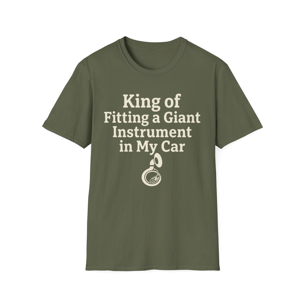 King of Fitting a Giant Instrument in My Car Tee