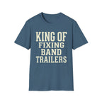 King of Fixing Band Trailers Tee