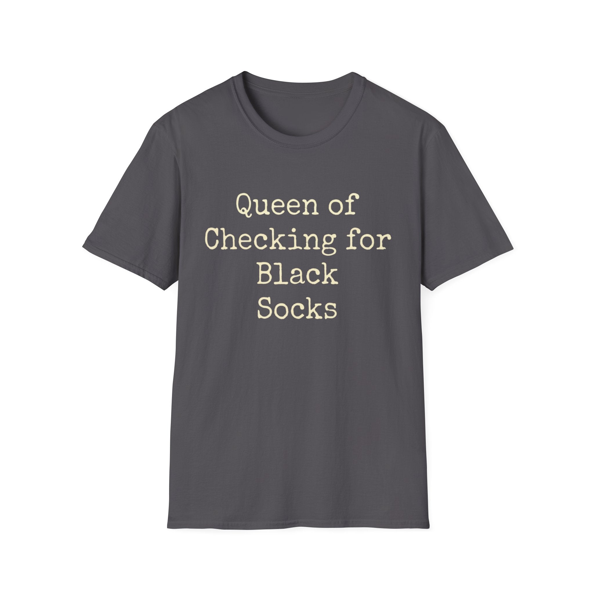 Queen of Checking for Black Socks Tee