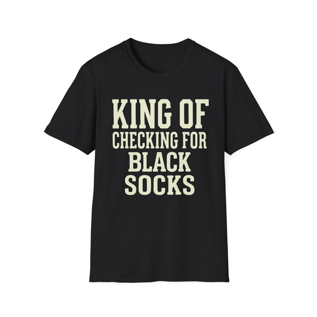 King of Checking for Black Socks Tee