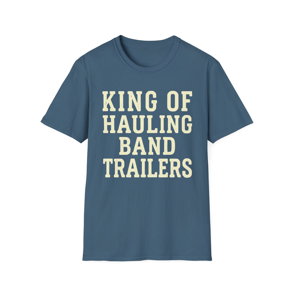 King of Hauling Band Trailers Tee