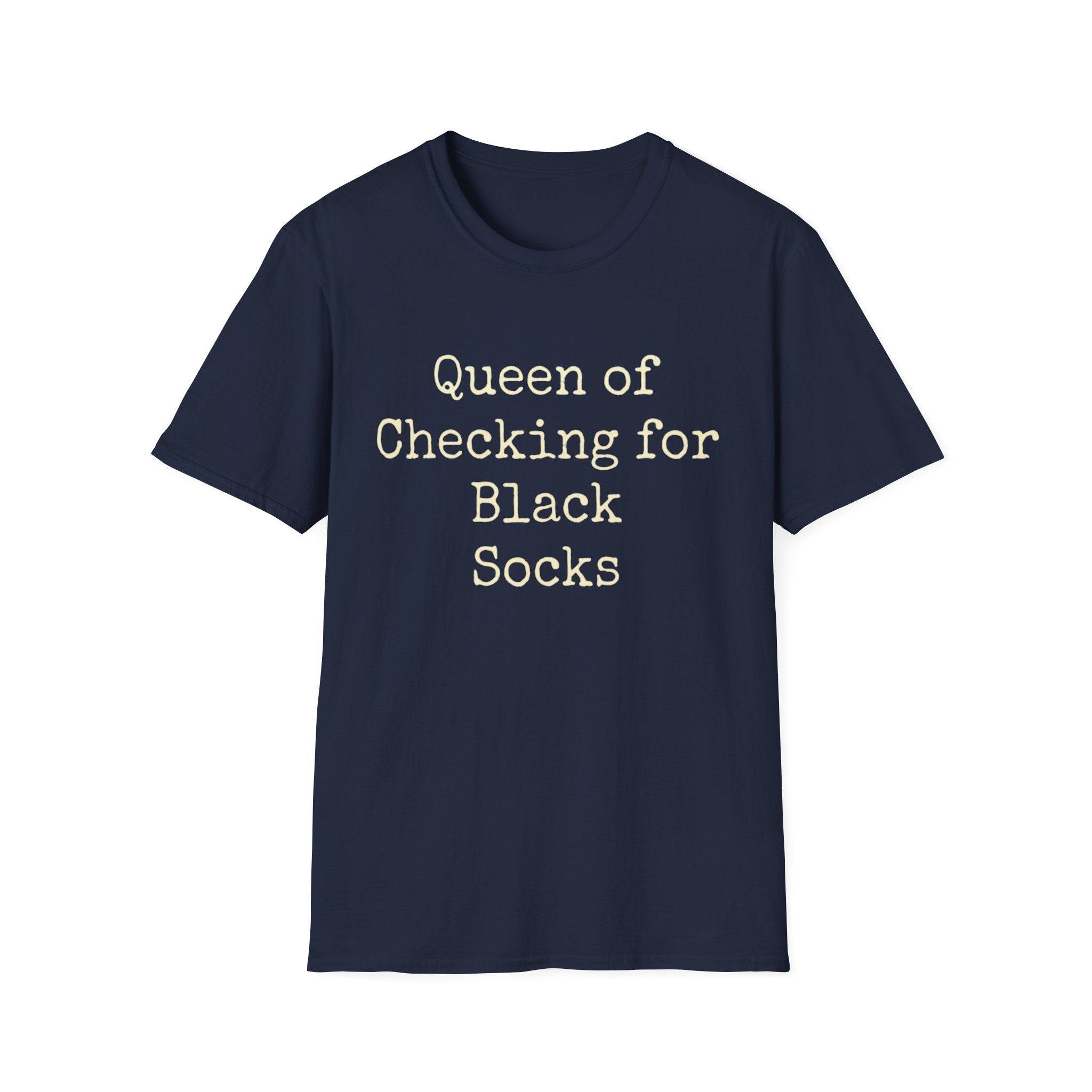 Queen of Checking for Black Socks Tee