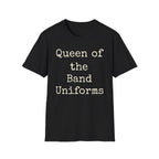 Queen of the Band Uniforms Tee