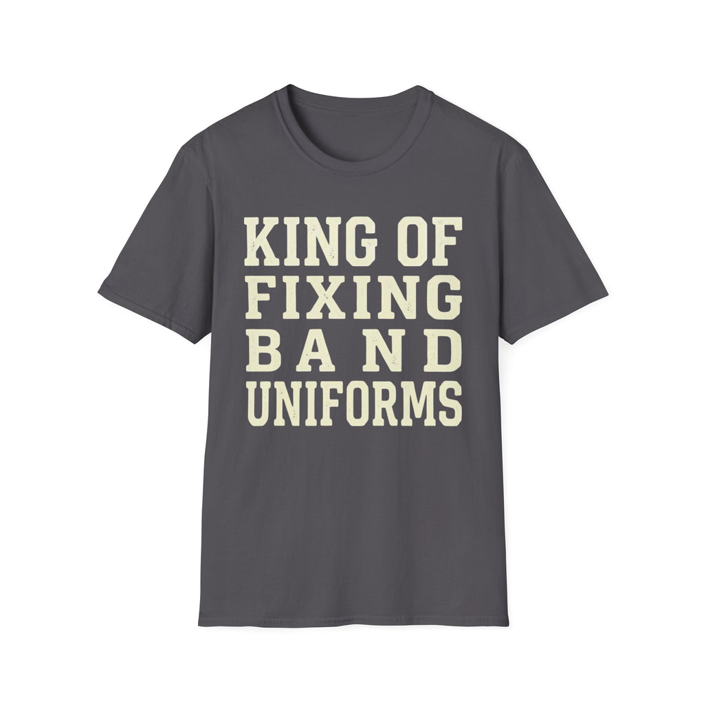 King of Fixing Band Uniforms Tee