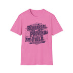 "Built in Rehearsal, Proven on the Field" Tee