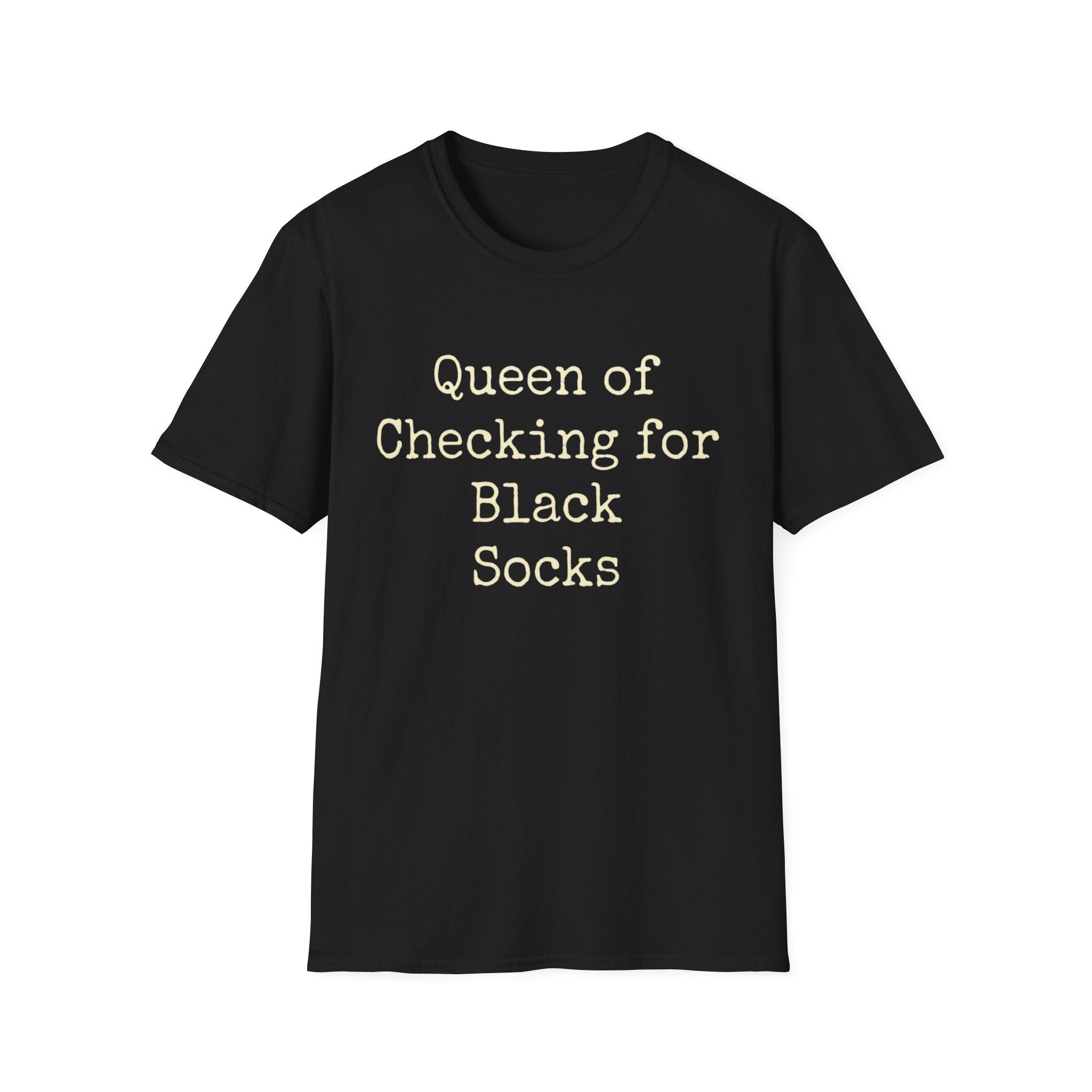 Queen of Checking for Black Socks Tee
