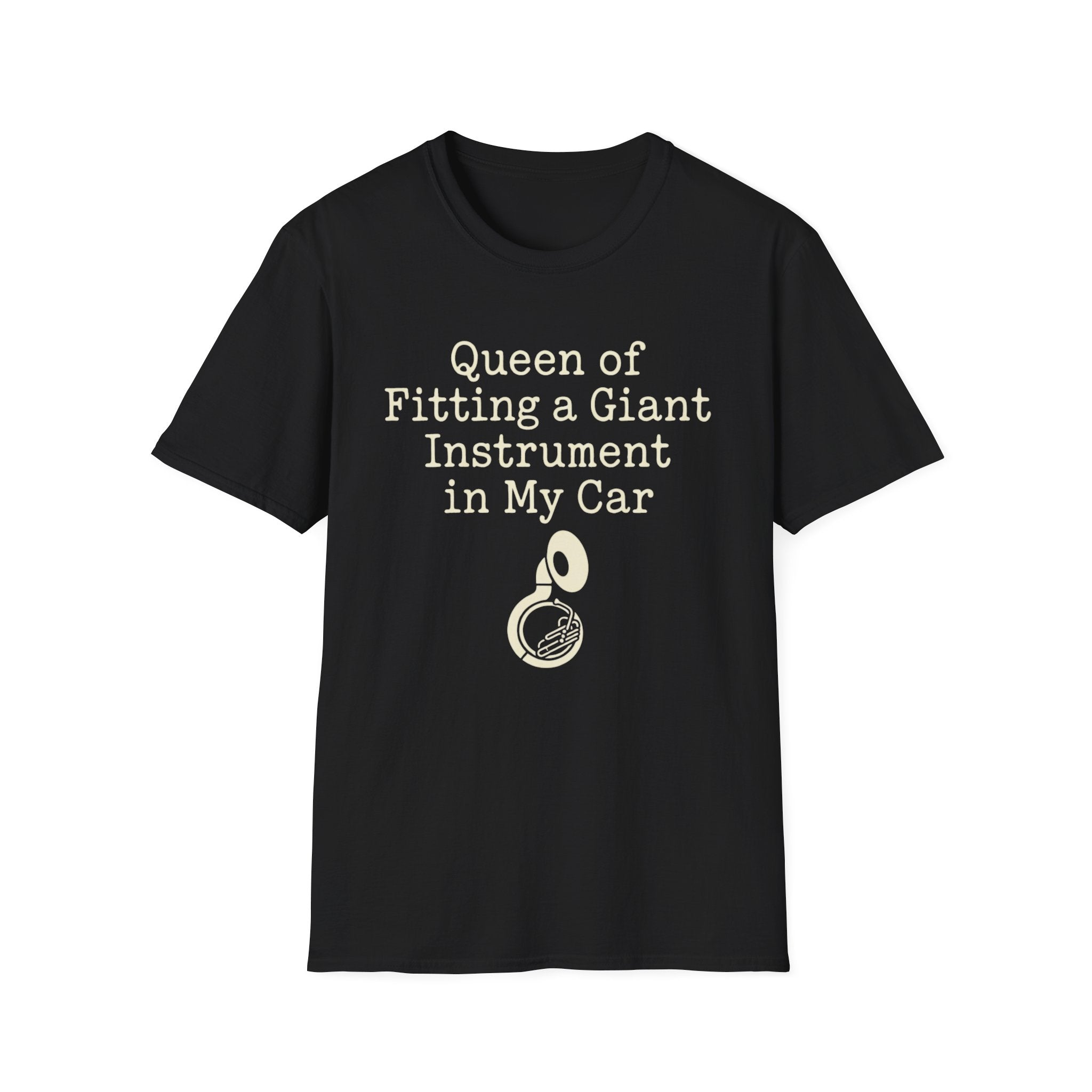 Queen of Fitting a Giant Instrument in My Car Tee