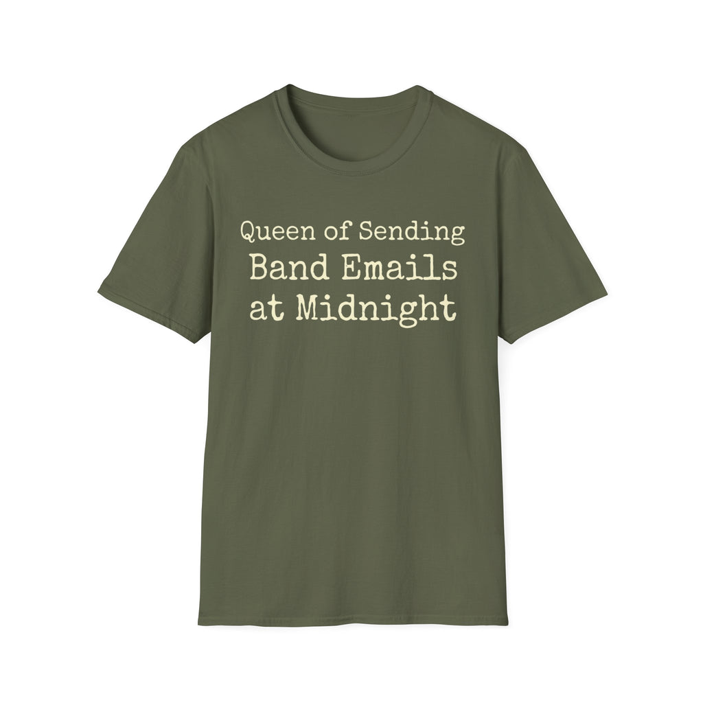 Queen of Sending Band Emails at Midnight Tee