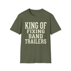 King of Fixing Band Trailers Tee