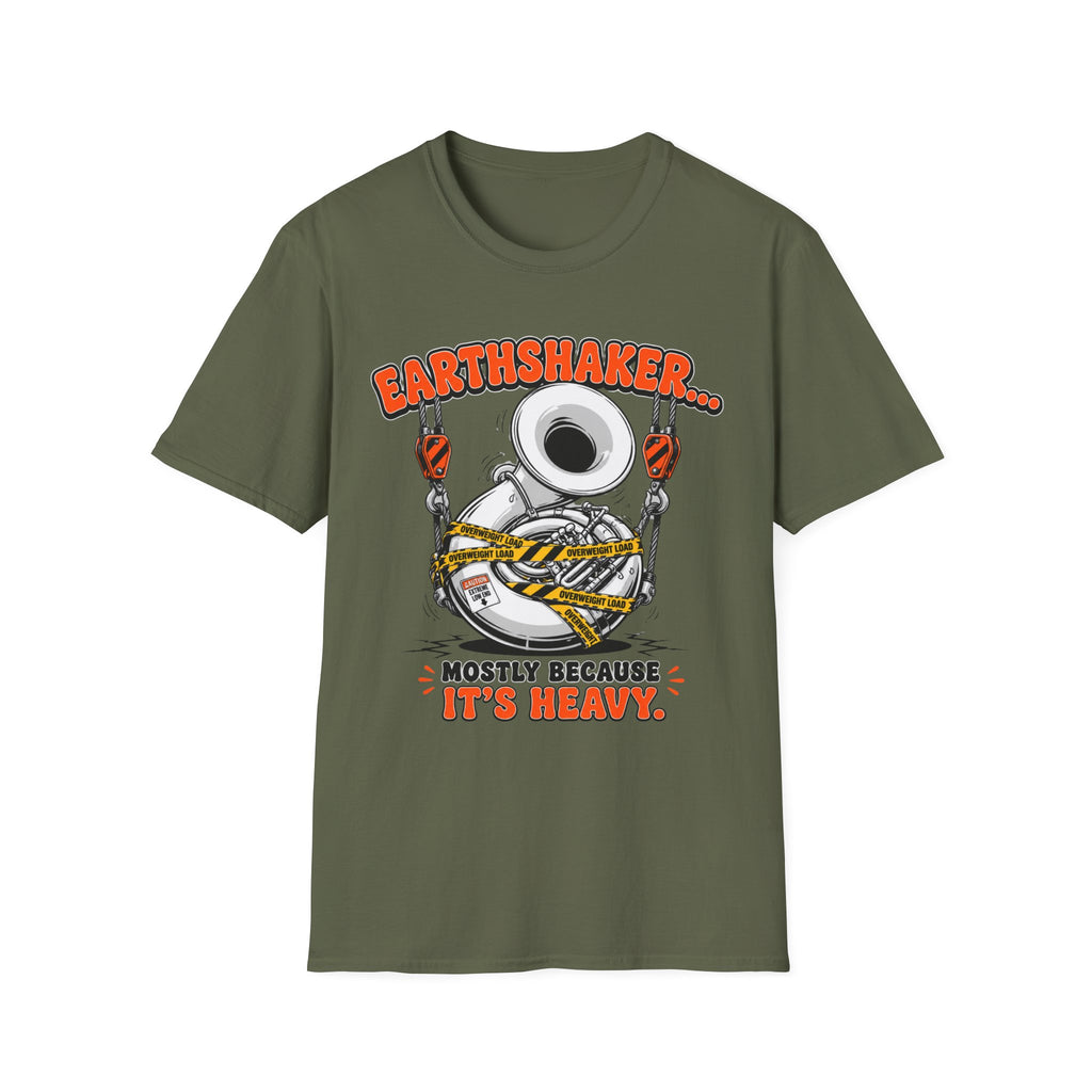"Earthshaker... Mostly Because It’s Heavy" Tee