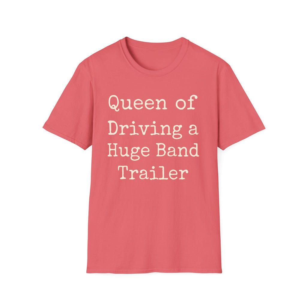 Queen of Driving a Huge Band Trailer Tee