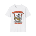 "Earthshaker... Mostly Because It’s Heavy" Tee