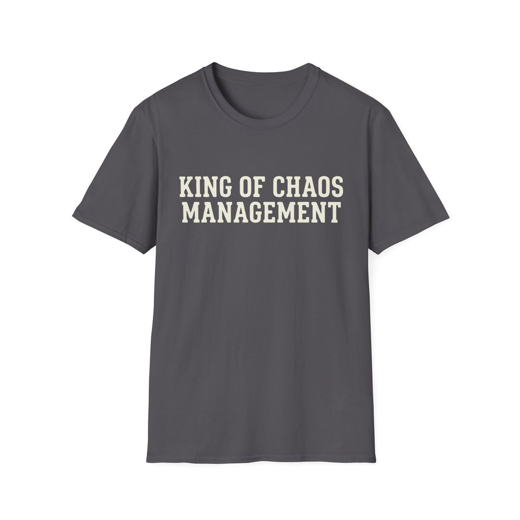 King of Chaos Management Tee