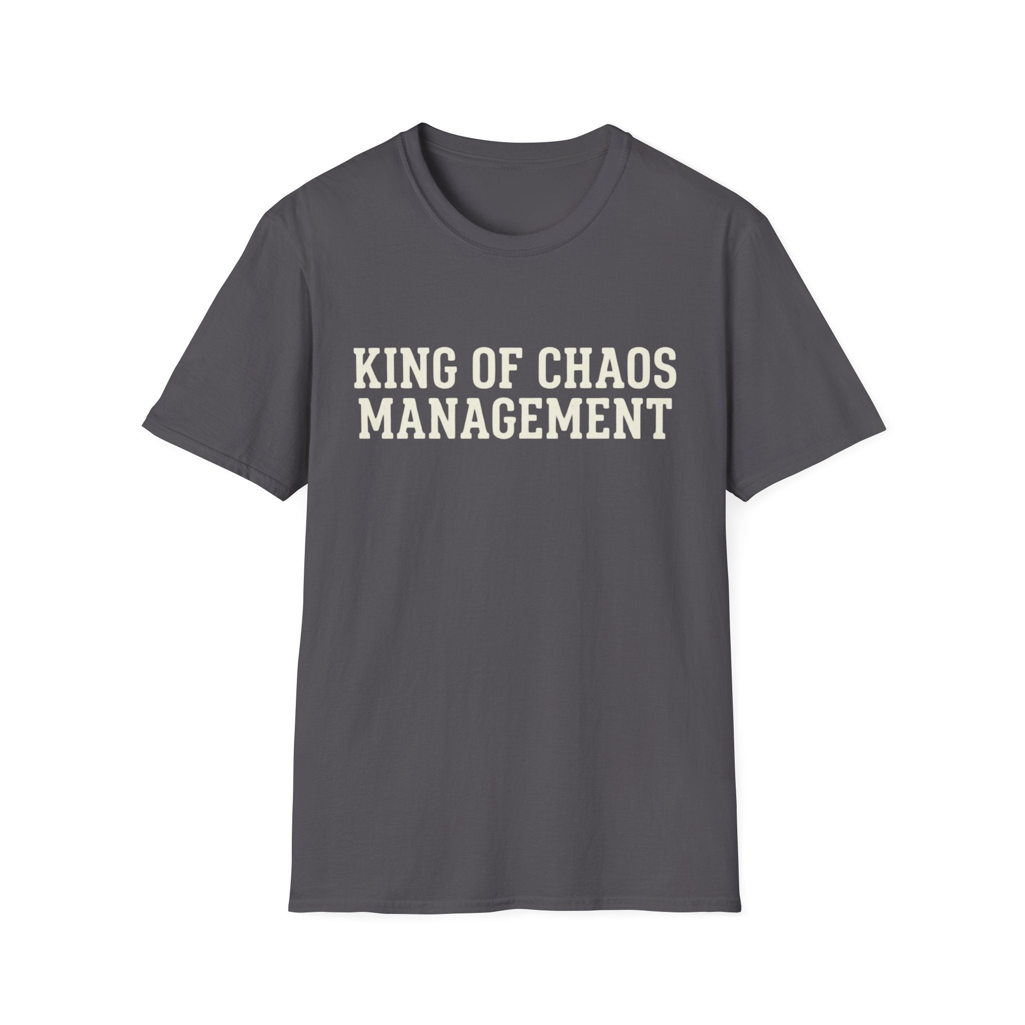 King of Chaos Management Tee