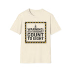 Warning-May Randomly Count to Eight Tee