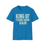 King of Fixing Show Hair Tee