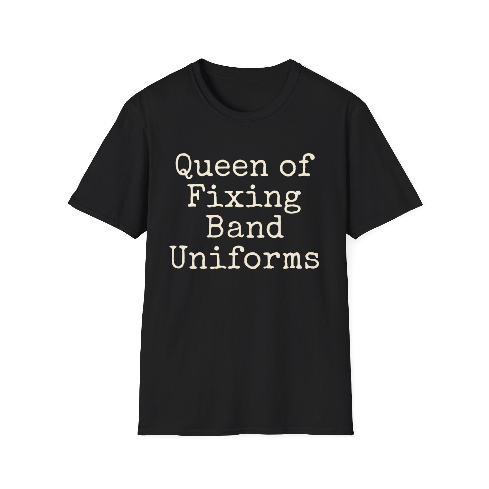 Queen of Fixing Band Uniforms Tee